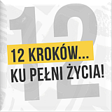 12 KROKÓW KU PEŁNI ŻYCIA